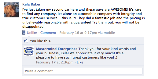 Kela Baker
I've just taken my second car here and these guys are AWESOME! It's rare to find any company, let alone an automobile company with integrity and true customer service....this is it! They did a fantastic job and the pricing is unbelievably reasonable with a guarantee! Try them out, you will not be disappointed! Mastermind Enterprises Thank you for your kind words and your business, Kela! We appreciate it very much! It's a pleasure to have such great customers like you! :)